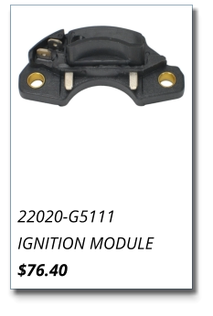 22020-G5111 IGNITION MODULE $76.40