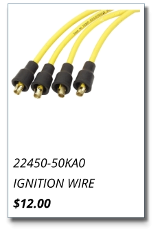 22450-50KA0 IGNITION WIRE $12.00