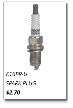 K16PR-U SPARK PLUG $2.70