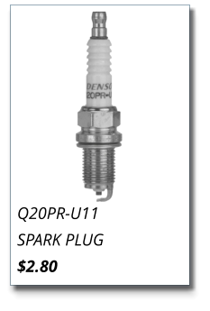 Q20PR-U11 SPARK PLUG $2.80