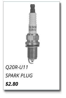 Q20R-U11 SPARK PLUG $2.80