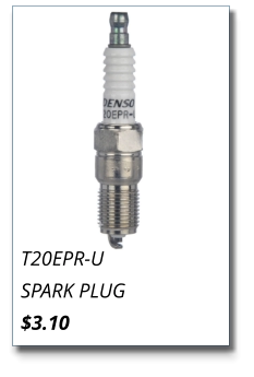 T20EPR-U SPARK PLUG $3.10