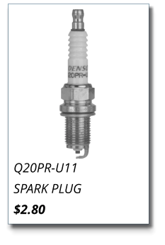 Q20PR-U11 SPARK PLUG $2.80