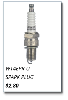 W14EPR-U SPARK PLUG $2.80