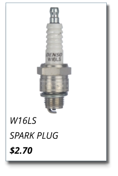 W16LS SPARK PLUG $2.70