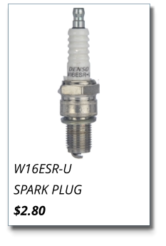 W16ESR-U SPARK PLUG $2.80