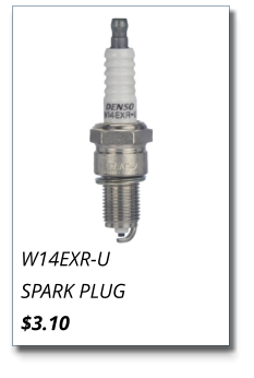 W14EXR-U SPARK PLUG $3.10