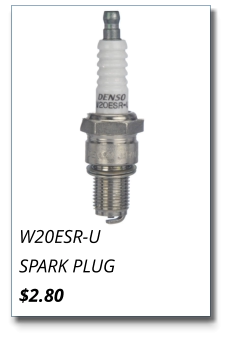 W20ESR-U SPARK PLUG $2.80