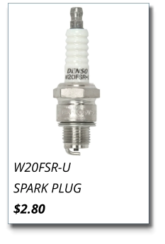 W20FSR-U SPARK PLUG $2.80