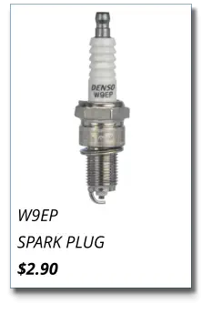 W9EP SPARK PLUG $2.90