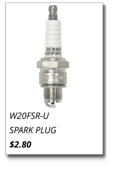 W20FSR-U SPARK PLUG $2.80