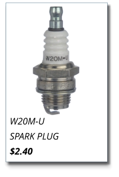 W20M-U SPARK PLUG $2.40