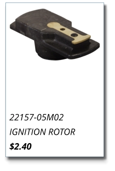 22157-05M02 IGNITION ROTOR $2.40