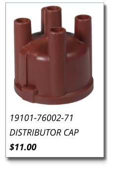 19101-76002-71 DISTRIBUTOR CAP $11.00