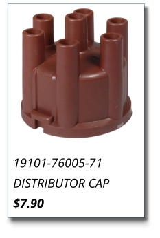 19101-76005-71 DISTRIBUTOR CAP $7.90