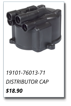 19101-76013-71 DISTRIBUTOR CAP $18.90