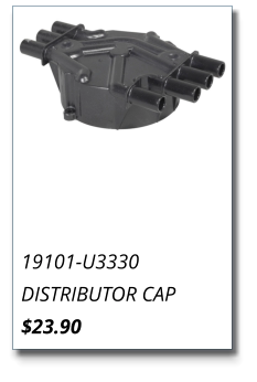 19101-U3330 DISTRIBUTOR CAP $23.90