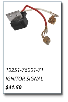 19251-76001-71 IGNITOR SIGNAL $41.50