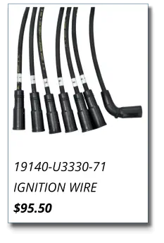 19140-U3330-71 IGNITION WIRE $95.50