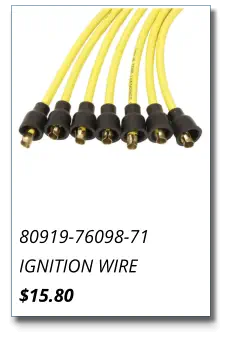 80919-76098-71 IGNITION WIRE $15.80