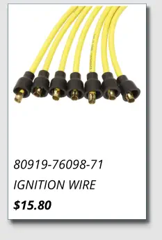 80919-76098-71 IGNITION WIRE $15.80