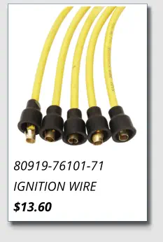 80919-76101-71 IGNITION WIRE $13.60