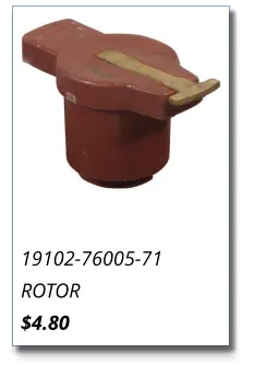 19102-76005-71 ROTOR $4.80