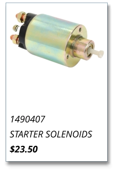 1490407 STARTER SOLENOIDS $23.50