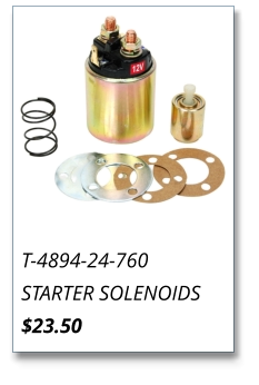 T-4894-24-760 STARTER SOLENOIDS $23.50