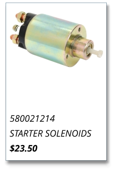 580021214 STARTER SOLENOIDS $23.50