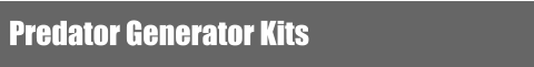 Predator Generator Kits