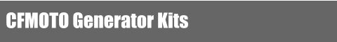 CFMOTO Generator Kits